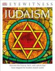 DK Eyewitness Books: Judaism: Discover the History, Faith, and Culture Cover Image