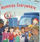 Mommies Everywhere Cover Image