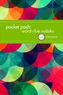 Pocket Posh Word Clue Sudoku: 100+ Puzzles Cover Image