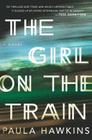 The Girl on the Train By Paula Hawkins Cover Image