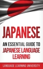 Japanese: An Essential Guide to Japanese Language Learning Cover Image