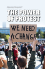 The Power of Protest (Opposing Viewpoints) By Avery Elizabeth Hurt (Compiled by) Cover Image