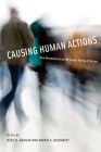 Causing Human Actions: New Perspectives on the Causal Theory of Action By Jesus H. Aguilar (Editor), Andrei A. Buckareff (Editor) Cover Image