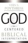 God-Centered Biblical Interpretation By Vern S. Poythress Cover Image
