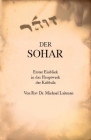 Der Sohar: Erster Einblick in das Hauptwerk der Kabbala By Michael Laitman Cover Image