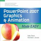 PowerPoint 2007 Graphics & Animation Made Easy Cover Image