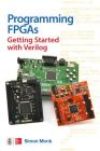 Programming Fpgas: Getting Started with Verilog Cover Image