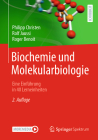 Biochemie Und Molekularbiologie: Eine Einführung in 40 Lerneinheiten By Philipp Christen, Rolf Jaussi, Roger Benoit Cover Image