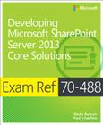 Exam Ref 70-488: Developing Microsoft Sharepoint Server 2013 Core Solutions Cover Image