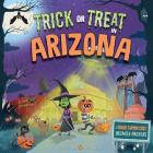 Trick or Treat in Arizona: A Grand Canyon State Halloween Adventure Cover Image