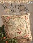 Stitches from the Garden - Hand Embroidery Inspired by Nature By Kathy Schmitz Cover Image