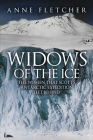Widows of the Ice: The Women that Scott’s Antarctic Expedition Left Behind By Anne Fletcher Cover Image