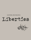 Liberties Journal of Culture and Politics: Volume II, Issue 3 By Leon Wieseltier (Editor in Chief), Celeste Marcus, Laura Kipnis Cover Image