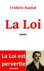 La Loi By Frederic Bastiat Cover Image