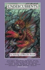 Undercurrents: An Anthology of What Lies Beneath By Lisa Mangum (Editor), James a. Owen (Artist), Kevin J. Anderson Cover Image