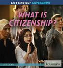 What Is Citizenship? (Let's Find Out! Government) By Laura Loria Cover Image