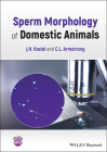 Sperm Morphology of Domestic Animals By J. H. Koziol, C. L. Armstrong Cover Image