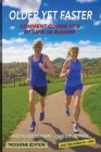 Older Yet Faster: Comment courir vite et sans se blesser Cover Image
