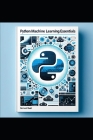 Python Machine Learning Essentials By Bernard Baah Cover Image
