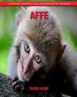 Affe: Lustige Fakten und sagenhafte Bilder By Juana Kane Cover Image