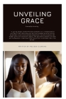 Unveiling Grace: Revealing the hidden truth By Melissa Clemons Cover Image