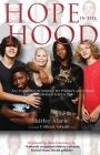 Hope in the Hood: A U-Turn Out of Inner City Poverty and Crime with Empowered Youth USA (Lemons to Lemonade #3) Cover Image