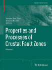 Properties and Processes of Crustal Fault Zones, Volume 1 (Pageoph Topical Volumes) Cover Image