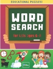 Word Search for Kids ages 6-8: Puzzle Book with Educational Activities for Preschoolers and Toddlers to Improve Vocabulary, Reading and Logic Skills By Lila Studio Cover Image