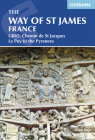 The Way of St James France: GR65: Chemin de St Jacques Le Puy to the Pyrenees By Alison Raju Cover Image