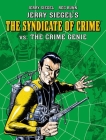 Jerry Siegel's Syndicate of Crime vs. The Crime Genie Cover Image