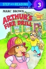 Arthur's Fire Drill (Step into Reading) By Marc Brown, Marc Brown (Illustrator) Cover Image