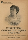 Concepción Gimeno de Flaquer (1850-1919): Her Personal Letters, Short Stories, and Journalism (Literary Studies) By Ana I. Simón Alegre Cover Image