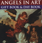 Angels in Art: Gift Book and Day Book By Steve Dobell (Editor) Cover Image
