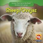 Sheep/Ovejas (Animals That Live On The Farm/Animales Que Viven en la Granja) Cover Image