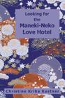 Looking for the Maneki-Neko Love Hotel Cover Image