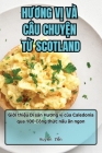 HƯƠng VỊ VÀ Câu ChuyỆn TỪ Scotland Cover Image