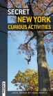 Secret New York: Curious Activities (Secret Guides) Cover Image