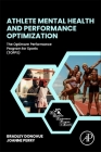Athlete Mental Health and Performance Optimization: The Optimum Performance Program for Sports (Topps) By Brad Donohue, Joanne Perry Cover Image