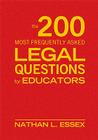 The 200 Most Frequently Asked Legal Questions for Educators Cover Image