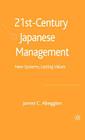 21st-Century Japanese Management: New Systems, Lasting Values Cover Image