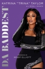 Da Baddest By Trina, Sesali Bowen (With) Cover Image