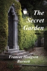 The Secret Garden By Frances Hodgson Burnett Cover Image