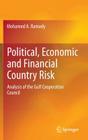 Political, Economic and Financial Country Risk: Analysis of the Gulf Cooperation Council By Mohamed A. Ramady Cover Image