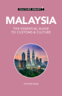 Malaysia - Culture Smart!: The Essential Guide to Customs & Culture By Culture Smart!, Victor King, PhD Cover Image