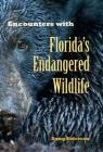 Encounters with Florida?S Endangered Wildlife By Doug Alderson Cover Image
