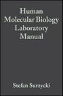 Human Molecular Biology Laboratory Manual By Stefan Surzycki Cover Image