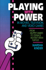 Playing with Power in Movies, Television, and Video Games: From Muppet Babies to Teenage Mutant Ninja Turtles By Marsha Kinder Cover Image