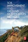 Soil Improvement and Ground Modification Methods By Peter G. Nicholson Cover Image