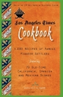 Los Angeles Times Cookbook: 1,000 Recipes of Famous Pioneer Settlers Featuring Seventy-Nine Old-Time California Spanish and Mexican Dishes (Cooking in America) By Los Angeles Times (Compiled by) Cover Image