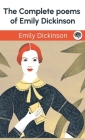 The Complete poems of Emily Dickinson By Emily Dickinson Cover Image